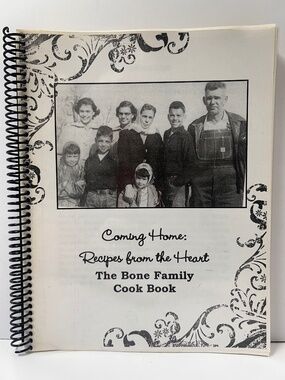 Bone Family Cookbook Coming Home: Recipes from the Heart Spiral Bound Vintage